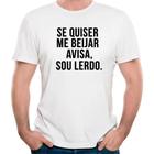 Camiseta se quiser me beijar avisa sou lerdo divertido