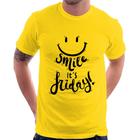 Camiseta Smile, It's Friday! - Foca na Moda