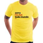 Camiseta Sorry, I'm not todo mundo - Foca na Moda