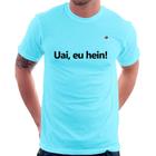 Camiseta Uai, eu hein! - Foca na Moda