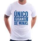 Camiseta Único gigante de Minas - Foca na Moda