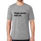 Camiseta Viaja nimin não sô - Foca na Moda