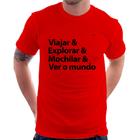 Camiseta Viajar & Explorar & Mochilar & Ver o mundo - Foca na Moda