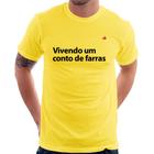 Camiseta Vivendo um conto de farras - Foca na Moda