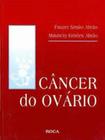 Cancer do ovario - EDITORA ROCA