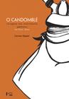 Candomble, O: Imagens em Movimento Sao Paulo-brasi - EDUSP