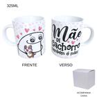 Caneca 325ml - Dia das Mães - Mãe De Cachorro Também É Mãe