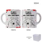 Caneca 325ml Flork Dia Dos Namorados O Que A Fofoca Uniu