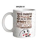 Caneca 325ml Flork Páscoa Você merece o mundo, mas eu só