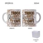 Caneca 325ML Flork Troco gente fresca por café fresco