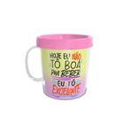 Caneca Acrílica Rosqueável Personalizada - Carnaval - Hoje Eu Não Tô Boa - Rosa - 1 unidade - Rizzo