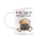 Caneca Branca 325ml - Meu Shar Pei, melhor pessoa!