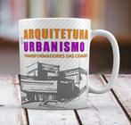 Caneca Branca Personalizado Arquitetura e Urbanismo