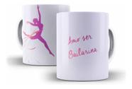 Caneca Cerâmica Ballet Bailarina Frases Desenhos Dança