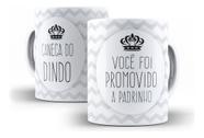 Caneca Cerâmica Batizado Promovido Padrinho Presente 0024