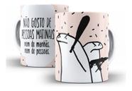 Caneca Cerâmica Flork Não Gosto De Manhãs Meme 106014