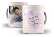 Caneca Cerâmica Pae Foto Personalizada Presente Mae 07473