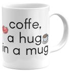 Caneca coffee a hug in a mug presente café abraço na caneca - Mago das Camisas