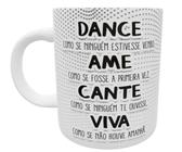 Caneca dance ame cante viva presente motivacional fofo