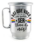 Caneca De Aluminio Lgbt Ser Uma De Nós Frases Amor Love Vida