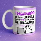 Caneca de Cerâmica Personalizada - Trabalhando de forma culposa quando não há intenção.. 325 ml.