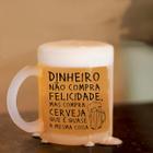 Caneca de Chopp Dinheiro Não Compra Felicidade Mas Compra - Lorraine Canecas