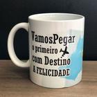 Caneca de porcelana 320ml Música - "Vamos pegar o primeiro avião"