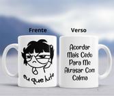 Caneca Florks Meme O Problema Não é Acordar Cedo, é Acordar Pobre