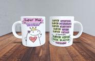 Caneca Super Mãe Meme Flork Boneco Palito Dia das Mães de Porcelana -  egvpersonalizados - Caneca - Magazine Luiza