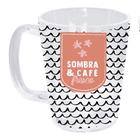 Caneca de vidro basic - frases cores e amores sombra e café fresco