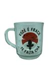 Caneca De Vidro Você É Fraco 250Ml (PRD00104) - AmericanSHOP