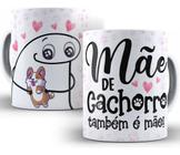 Caneca Dia Das Mães Mãe De Cachorro 2