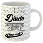 Caneca dindo mais querido do mundo amo você presente