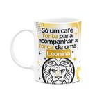 Caneca Divertida Signos Leão - Café e Leonina - JPS INFO