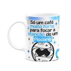 Caneca Divertida Signos Peixes - Café e Pisciano - JPS INFO