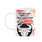 Caneca Divertida Signos Touro - Café e Taurino - JPS INFO