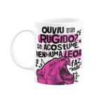 Caneca - Especial Mulher - Ouviu um rugido - JPS INFO