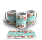 Caneca Mãe ou Dia das Mães - Floral: CNC001 0598