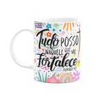 Caneca Motivação - Tudo posso naquele que me fortalece