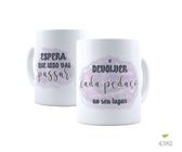 Caneca motivacional: Vai Passar