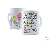 Caneca Ninguém apaga a luz que vem de dentro