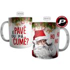 Caneca Papai Noel Tio do Pavê - Xícara Presente de Natal Divertida Ho Ho Ho - Persomax