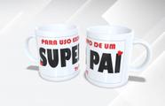 Caneca Personalizada Dia dos Pais - Super Pai