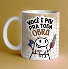 Caneca personalizada Flork Pai- Você é Pai pra toda obra