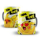 Caneca Pikachu Pokémon Com Café Sem Café Porcelana