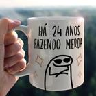 Caneca Porcelana Divertida Flork A 24 Anos Fendo Merda