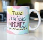 Caneca Porcelana Feliz dia das Mães Est Pan 20.7 - Presente dia das Mães Zlprint