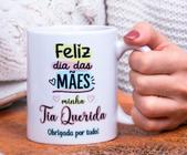 Caneca Porcelana Feliz Dia Das Mães Minha Querida Tia Obrigada Por Tudo- Zlprint