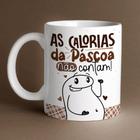 Caneca Porcelana Flork As calorias da páscoa não contam 325 ml - Jaques Personalizados