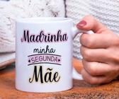 Caneca Porcelana Madrinha Minha Segunda Mãe Est. Limpa - Dia das Mães Zlprint